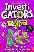 Cover: InvestiGators: The Big Snappy Joke Book - InvestiGators!