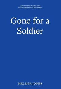 Enlarge image Cover: Gone For A Soldier - Authors Collective