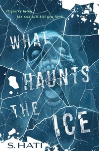 Enlarge image Cover: What Haunts the Ice - St Martin's Press