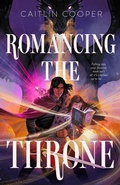 Cover: Romancing the Throne - St Martin's Press