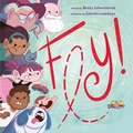 Cover: Fly! - Feiwel & Friends
