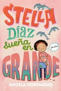 Cover: Stella Diaz Suena En Grande [Spanish Edition] - St Martin's Press