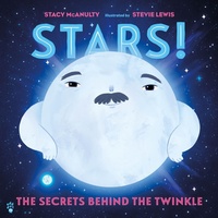 Enlarge image Cover: Stars! the Secrets Behind the Twinkle - Odd Dot