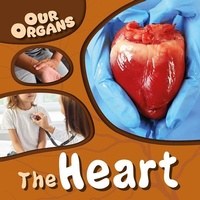 Enlarge image Cover: The Heart - Gareth Stevens Publishing