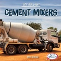 Cover: Cement Mixers - Gareth Stevens Publishing