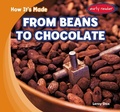Cover: From Beans to Chocolate - Gareth Stevens Publishing