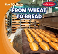 Enlarge image Cover: From Wheat to Bread - Gareth Stevens Publishing