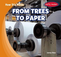 Enlarge image Cover: From Trees to Paper - Gareth Stevens Publishing