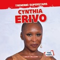 Cover: Cynthia Erivo - Gareth Stevens Publishing Lllp