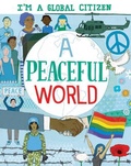 Cover: A Peaceful World - PowerKids Press