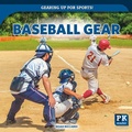 Cover: Baseball Gear - PowerKids Press