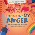Cover: Picturing My Anger - PowerKids Press