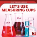 Cover: Let's Use Measuring Cups - PowerKids Press