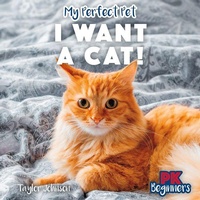 Enlarge image Cover: I Want a Cat! - PowerKids Press
