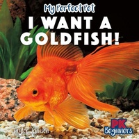 Enlarge image Cover: I Want a Goldfish! - PowerKids Press