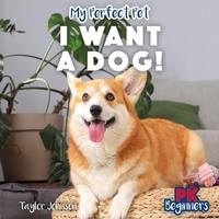 Enlarge image Cover: I Want a Dog! - PowerKids Press