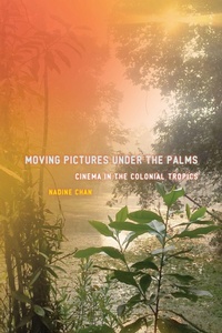 Enlarge image Cover: Moving Pictures Under the Palms - Stanford University Press