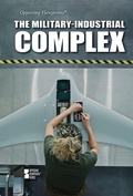 Cover: The Military-Industrial Complex - Greenhaven Publishing
