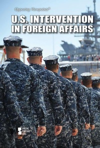 Enlarge image Cover: U.S. Intervention in Foreign Affairs - Greenhaven Publishing