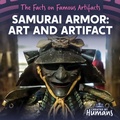 Cover: Samurai Armor: Art and Artifact - Created by Humans
