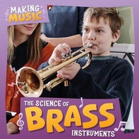 Enlarge image Cover: The Science of Brass Instruments - Kidhaven Publishing
