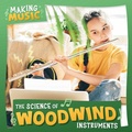 Cover: The Science of Woodwind Instruments - Kidhaven Publishing
