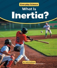 Enlarge image Cover: What Is Inertia? - PowerKids Press