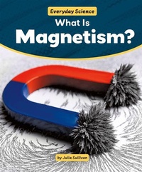 Enlarge image Cover: What Is Magnetism? - PowerKids Press