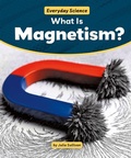 Cover: What Is Magnetism? - PowerKids Press