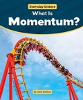 Cover: What Is Momentum? - PowerKids Press