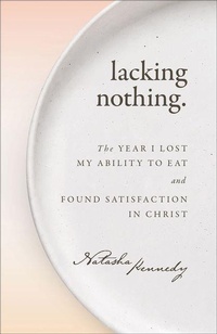 Enlarge image Cover: Lacking Nothing - Baker Books, a division of Baker Publishing Group
