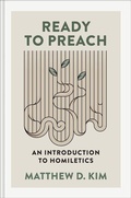 Cover: Ready to Preach - Baker Academic, Div of Baker Publishing Group