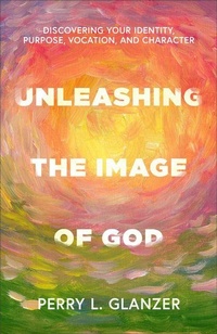 Enlarge image Cover: Unleashing the Image of God - Baker Academic, Div of Baker Publishing Group