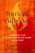 Cover: Spiritual Gifts Are for Today - Baker Academic, Div of Baker Publishing Group