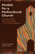 Cover: Models for a Multicultural Church - Baker Academic, Div of Baker Publishing Group