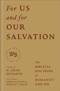 Cover: For Us and for Our Salvation - Baker Publishing Group