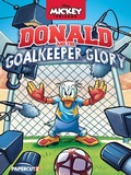 Cover: DIsney Mickey and Friends: Donald Duck and the Goalkeeper Glory - Papercutz