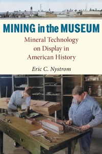 Enlarge image Cover: Mining in the Museum - University of Massachusetts Press