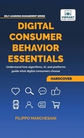 Cover: Digital Consumer Behavior Essentials - Vibrant Publishers