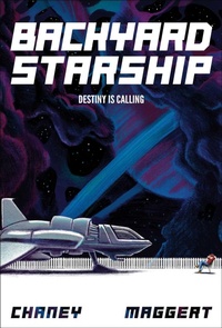 Enlarge image Cover: Backyard Starship, Book 1: Volume 1 - Aethon & Vault