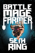 Cover: Battle Mage Farmer, Book 1: Volume 1 - Aethon & Vault