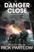 Cover: Danger Close (Drop Trooper, Book 3) - Aethon: Vault