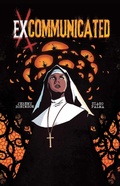 Cover: Excommunicated, Vol. 1 - Vault Comics