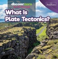 Cover: What Is Plate Tectonics? - Rosen Education Service