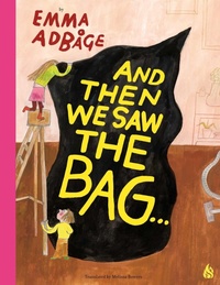 Enlarge image Cover: And Then We Saw the Bag . . . - Arctis