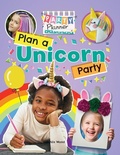 Cover: Plan a Unicorn Party! - Windmill Books