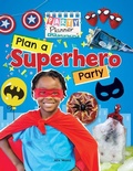 Cover: Plan a Superhero Party! - Windmill Books