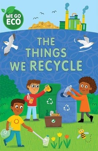 Enlarge image Cover: The Things We Recycle - Rosen Publishing Group, Inc