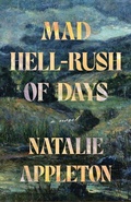 Cover: Mad Hell-Rush of Days - NeWest Press