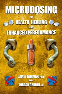 Enlarge image Cover: Microdosing for Health, Healing, and Enhanced Performance - Aeon Books Ltd